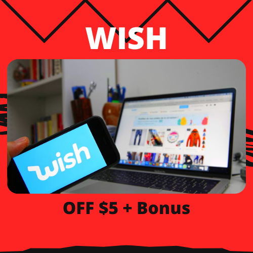 WISH: OFF $5 + Bonus