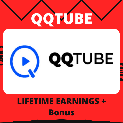 QQTUBE: LIFETIME EARNINGS + Bonus