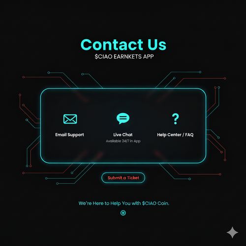Contact | $CIAO EARNING APP | $CIAO COIN | CIAOMARKETS ECOSYSTEM | $CIAO STORE