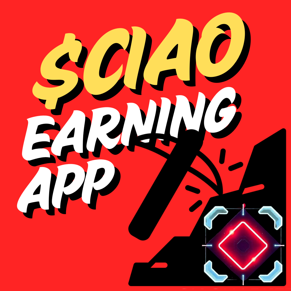 $CIAO EARNING APP | $CIAO COIN | CIAOMARKETS ECOSYSTEM | $CIAO STORE