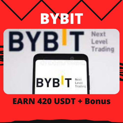 BYBIT: EARN 420 USDT + Bonus