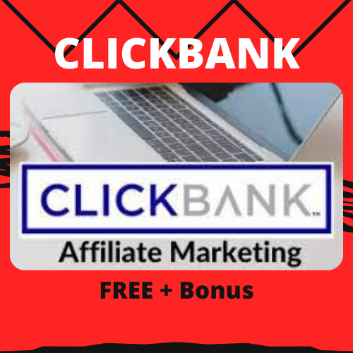 CLICKBANK: FREE + Bonus