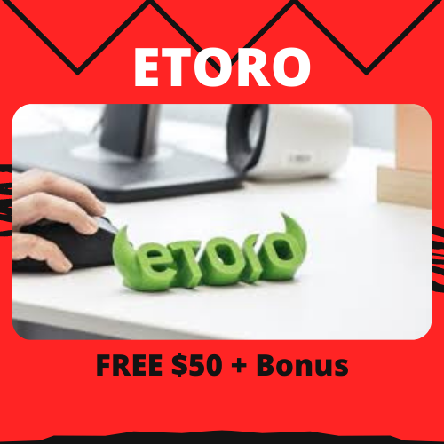ETORO: GRATIS $50 + Bono 