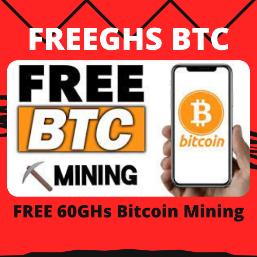 FREEGHS BTC: FREE 60GHs Bitcoin Mining