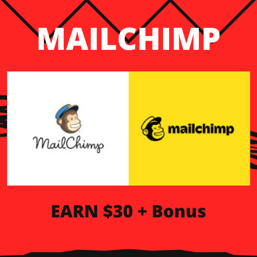 MAILCHIMP: EARN $30 + Bonus