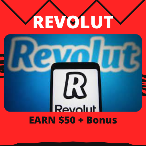 REVOLUT: EARN $50 + Bonus