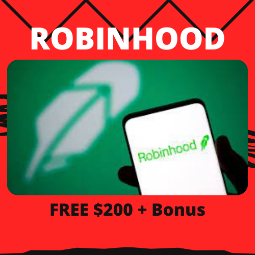 ROBINHOOD: FREE $200 + Bonus
