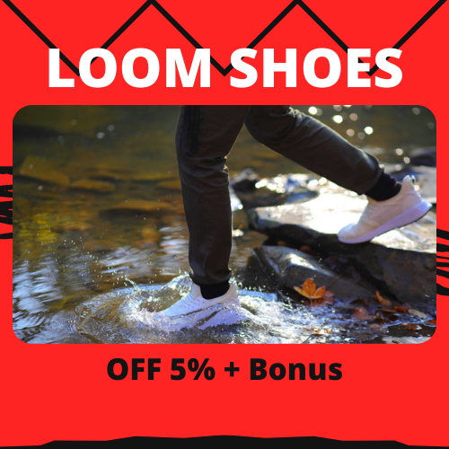 LOOM SHOES: OFF 5% + Bonus